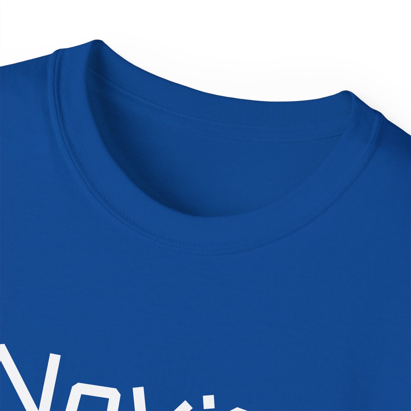 Novice Unisex Ultra Cotton T-Shirt